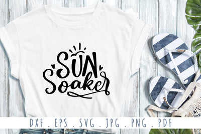 Sun Soaker Quotes SVG Cut Files SVG dapiyupi store 