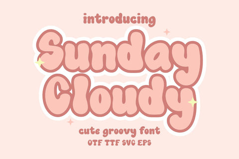 Sunday Cloudy - Fun Groovy Font Font Masyafi Studio 