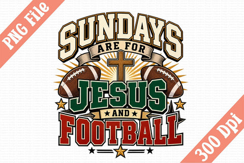 Sundays Are for Jesus and Football PNG Sublimation Craftlabsvg24 