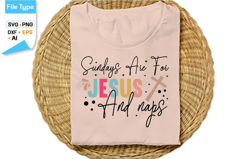 Sundays Are For Jesus And Naps SVG Cut File, SVGs,Quotes and Sayings,Food & Drink,On Sale, Print & Cut SVG DesignPlante 503 