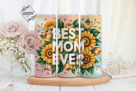 Sunflower Best Mom Ever Tumbler Wrap PNG Sublimation sassyprint 