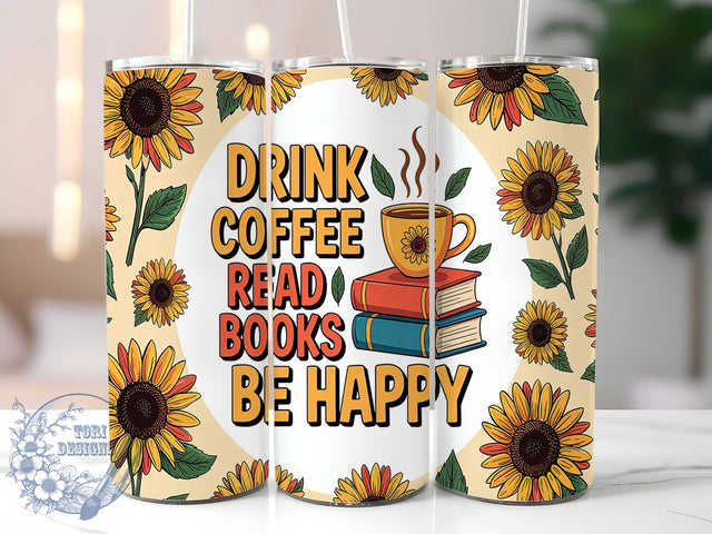 Sunflower Coffee Lover Tumbler Wrap, Sunflower Tumbler Wrap, Be Happy Cup Design, Coffee Lover Gift, 20oz Skinny Tumbler, Inspirational Tumbler Wrap, Coffee Sublimation Design Sublimation ToriDesigns 