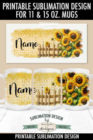 Sunflower Fence 11 & 15 oz Mug Sublimation Design - Add Your Own Name Sublimation Ewe-N-Me Designs 