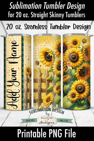 Sunflower Fence 20oz Seamless Sublimation Tumbler Wrap - Add Your Own Name Sublimation Ewe-N-Me Designs 