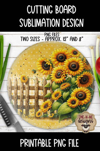 Sunflower Fence Cutting Board Design | ROUND Sublimation Sublimation Ewe-N-Me Designs 
