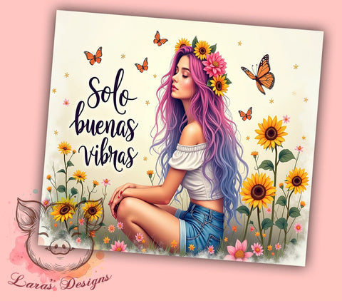 Sunflower Girl Tumbler, Buenas Vibras Design, Sarcastic Affirmation, 20oz Tumbler Wrap, PNG Sublimation, Positive Vibes Drinkware, Floral Tumblers Sublimation Lara' s Designs 