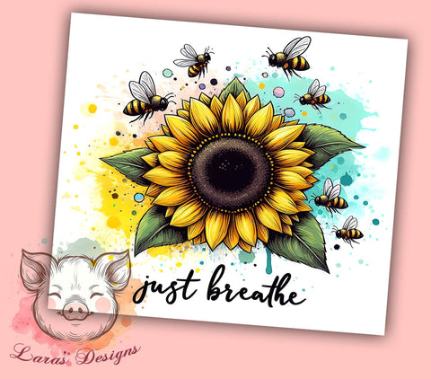 Sunflower Just Breathe 20 oz Skinny Tumbler Sublimation Design, Straight & Tapered Tumbler Png, Positive Affirmation Tumbler Png, Digital Download PNG Sublimation Lara' s Designs 