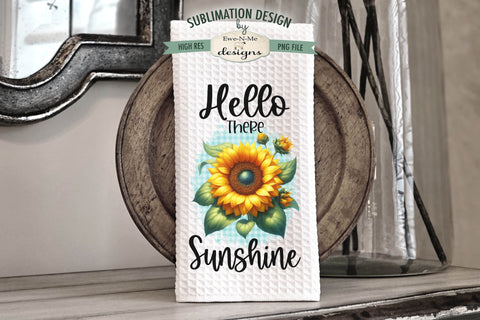 Sunflower Kitchen Towel Sublimation Designs - Sunshine PNG Sublimation Ewe-N-Me Designs 