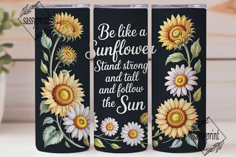 Sunflower Quote 20oz Tumbler Wrap Sublimation sassyprint 