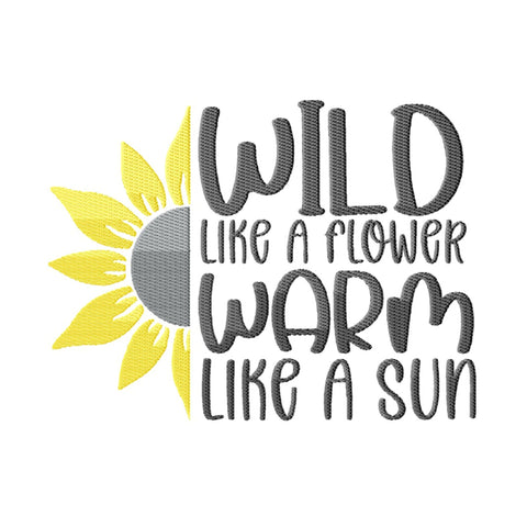 Sunflower Quotes Embroidery Designs Bundle - 6 Designs, Wild Like A Flower Warm Like A Sun, Shine Like A Sunflower Embroidery Embroidery/Applique DESIGNS HappyDesignStudio 