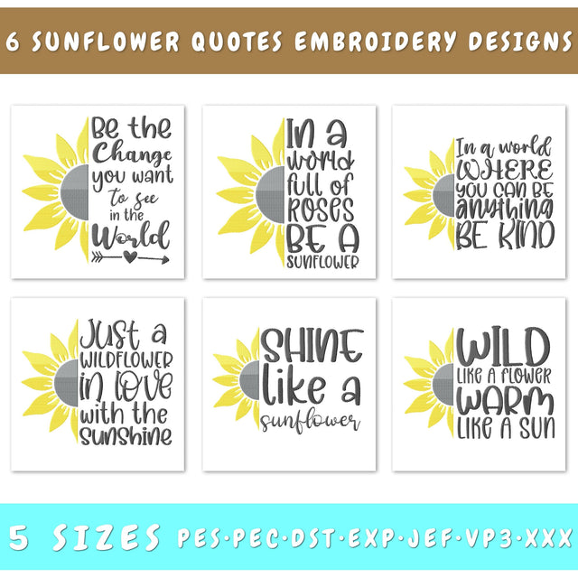 Sunflower Quotes Embroidery Designs Bundle - 6 Designs, Wild Like A Flower Warm Like A Sun, Shine Like A Sunflower Embroidery Embroidery/Applique DESIGNS HappyDesignStudio 