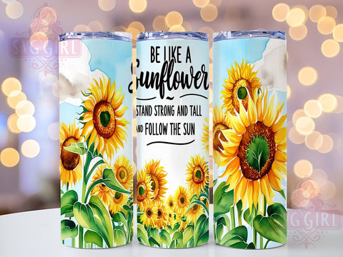 Sunflower Tumbler, Be Like a Sunflower Design, 20oz Tumbler PNG, Inspirational Gift, Floral Decor, Positive Affirmation Tumbler, Nature Lover Gift, Sublimation Drinkware Sublimation SvggirlplusArt 