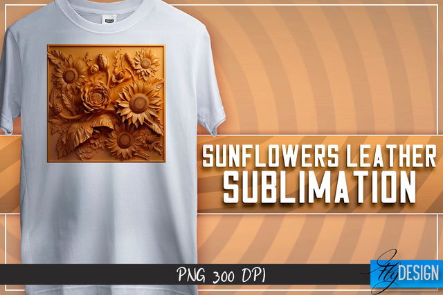 Sunflowers Leather Sublimation | T-Shirt Design | PNG File Sublimation Fly Design 