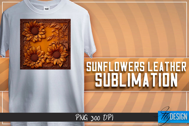 Sunflowers Leather Sublimation | T-Shirt Design | PNG File Sublimation Fly Design 