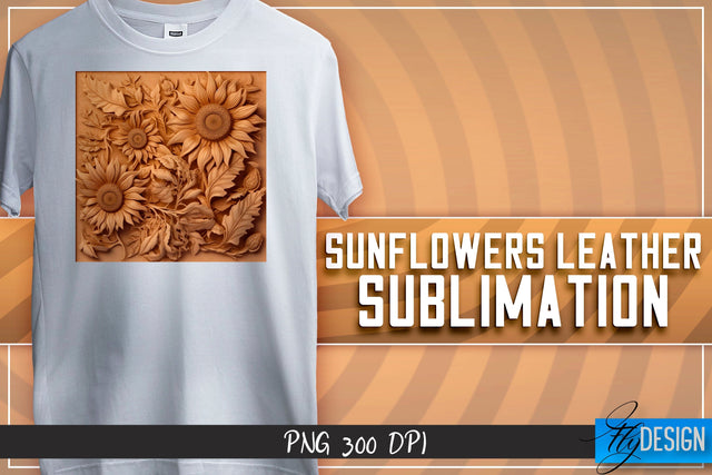 Sunflowers Leather Sublimation | T-Shirt Design | PNG File Sublimation Fly Design 