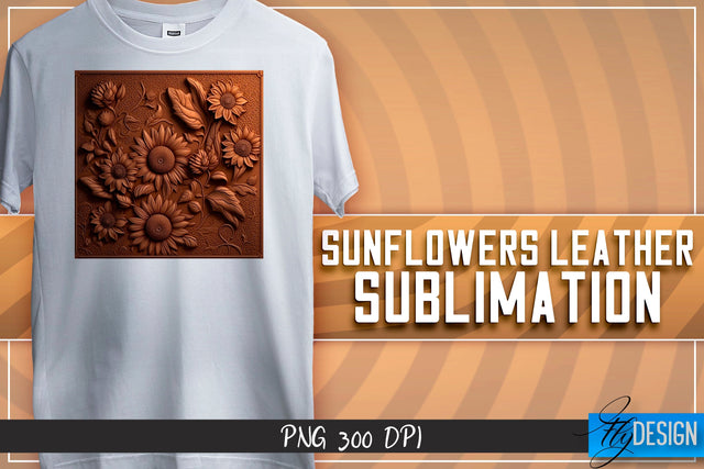 Sunflowers Leather Sublimation | T-Shirt Design | PNG File Sublimation Fly Design 