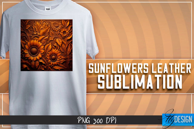 Sunflowers Leather Sublimation | T-Shirt Design | PNG File Sublimation Fly Design 