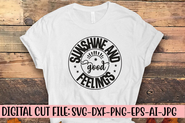 Sunshine and Good Feelings SVG Cut File SVG Syaman 