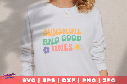 Sunshine and Good Times, SVG File for Cricut, SVG Sublimatiz Designs 