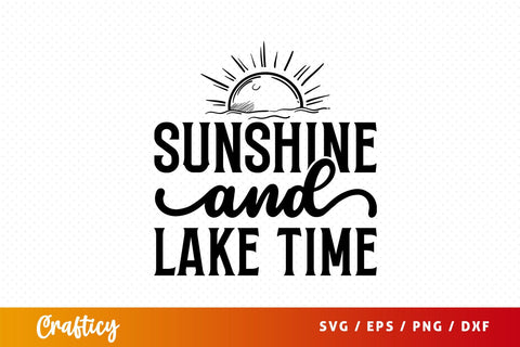 Sunshine And Lake Time Svg Design SVG Designangry 