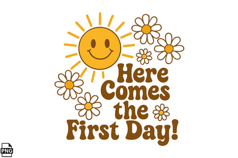 Sunshine & Flowers First Day Back To School PNG Printable File Sublimation Creativedesigntee 