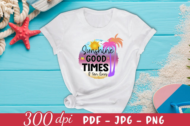 Sunshine Good Times & Tan Lines, Summer Sublimation Sublimation CraftLabSVG 