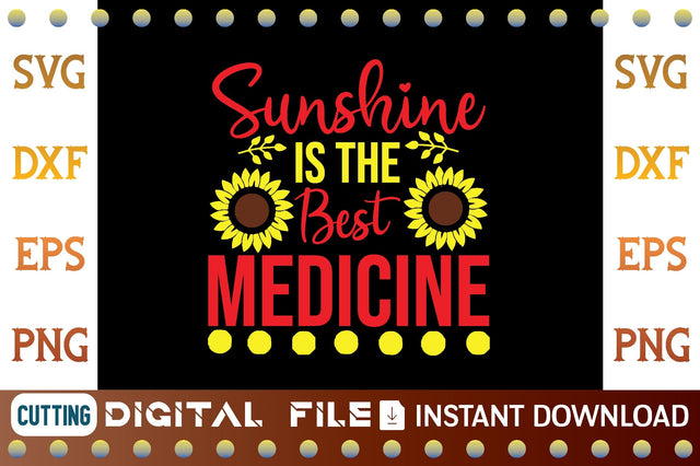 Sunshine is the Best Medicine svg SVG designer krishna 