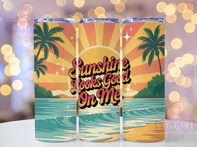 Sunshine Looks Good 20oz Tumbler, Salty Summer Phrase, Sunshine Looks Good On Me Quote, Tropical Coastal Theme, Vintage Beach Illustration, Sublimation Tumbler Wrap, 20oz Tumbler Sublimation SvggirlplusArt 