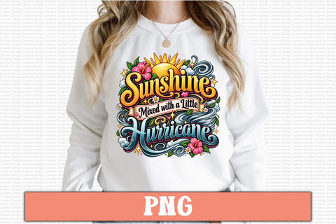 Sunshine Mixed with a Little Hurricane PNG Sublimation Craftlabsvg24 