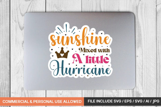 Sunshine Mixed With A Little Hurricane sticker design SVG designmaster24 