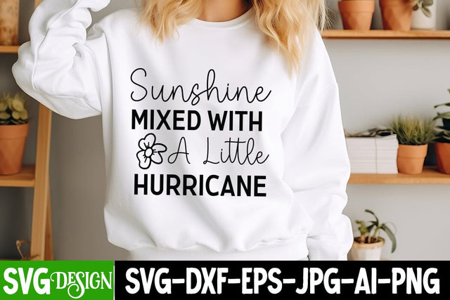 Sunshine Mixed With a little Hurricane SVG Design, Sarcastic Cut Files,Funny SVG bundle, sarcastic quotes svg SVG BlackCatsMedia 