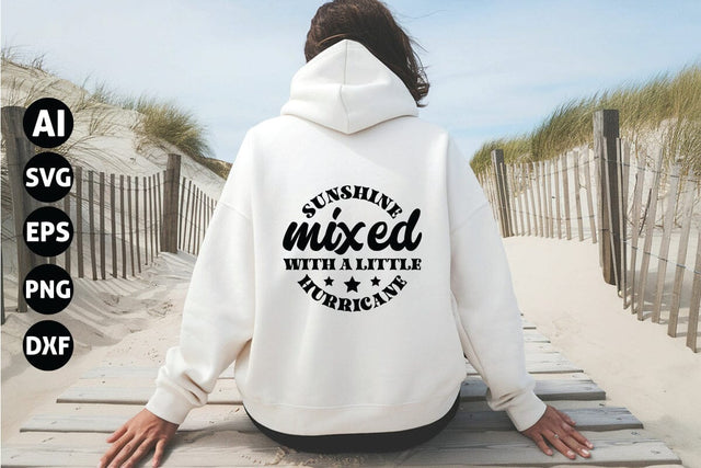 Sunshine Mixed with a Little Hurricane Svg, Sarcastic Svg SVG shah alam 