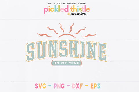 Sunshine On My Mind SVG PNG | Summer Vacation Shirt Design SVG Pickled Thistle Creative 