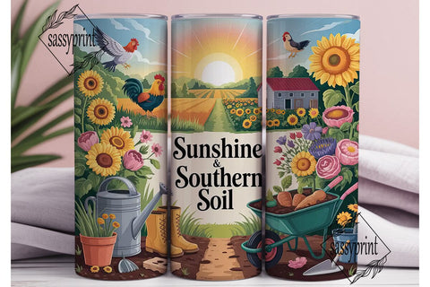 Sunshine & Southern Soil 20oz Tumbler Sublimation sassyprint 