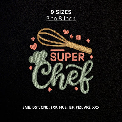 Super Chef Machine Embroidery Design – Whisk Chef Hat Cooking Kitchen Embroidery File Embroidery/Applique DESIGNS PatternFeed8 