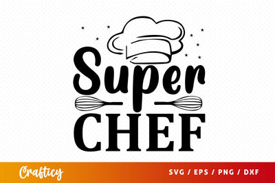Super chef svg Design SVG Designangry 