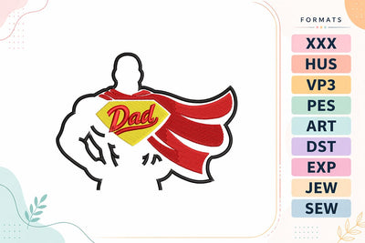 Super Dad Superhero Father’s Day Machine Embroidery Design Embroidery/Applique DESIGNS sg embroidery 