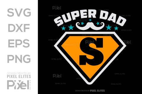 Super Dad SVG Gift For Dad Tshirt Bundle Fathers Day Quote Design, PET 00467 SVG ETC Craft 