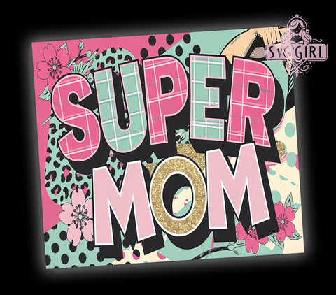 Super Mom Glitter 20oz Tumbler, Mom Life Drinkware, 20oz Sublimation, Mother's Day Gift, Personalized Mom Tumbler, Glitter Tumbler, Unique Gift for Mom Sublimation SvggirlplusArt 