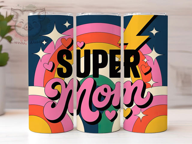 Super Mom Rainbow 20oz Tumbler, Floral Mom, Best Mom Ever, Super Mom, Multi-Colored Rainbow, 20oz Tumbler Wrap, PNG Sublimation Design Sublimation Lara' s Designs 