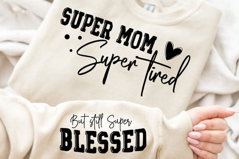 Super Mom Super Sleeve SVG Design SVG Regulrcrative 