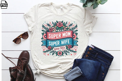 Super Mom Super Wife Super Tired Mother's Day PNG Clipart Printable File Sublimation Creativedesigntee 