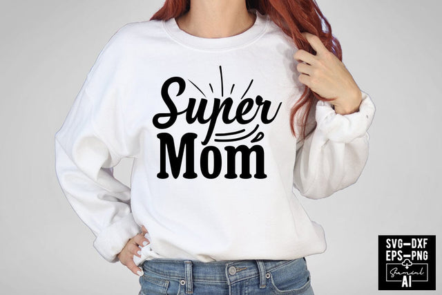 Super Mom Svg Cut Files Creative Art SVG CraftlabSvg55 