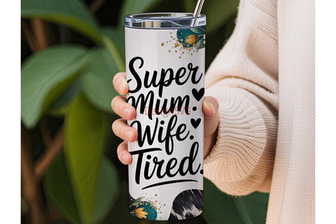 Super Mum Tumbler Wrap PNG Sublimation DesignSVG 