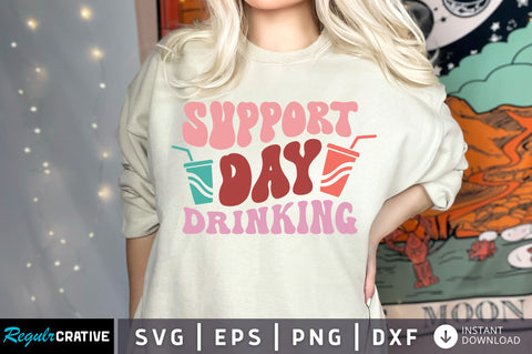 Support day drinking svg design SVG Regulrcrative 
