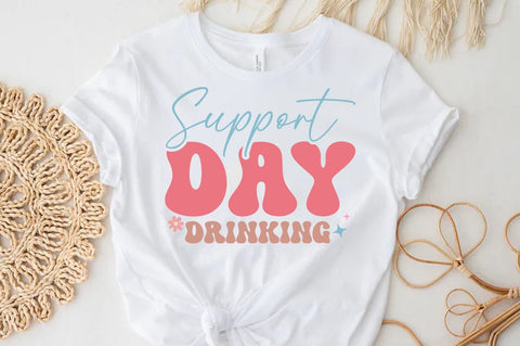 Support day drinking Svg, Funny Quote T-shirt SVG FiveStarCrafting 
