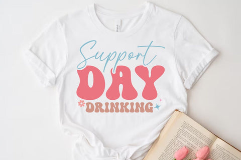 Support day drinking Svg, Funny Quote T-shirt SVG FiveStarCrafting 