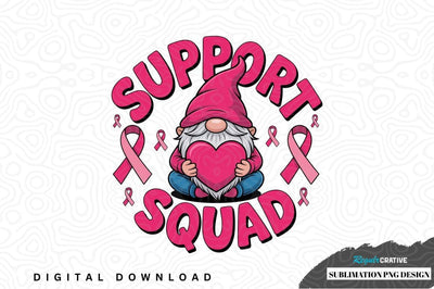 Support squad gnome sublimation png design Sublimation Regulrcrative 