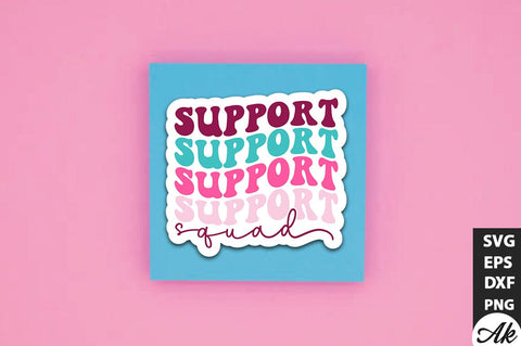 Support squad Retro Stickers Design SVG akazaddesign 