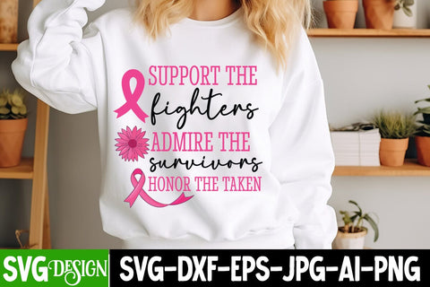 Support the Fighters Admire the Survivors Honor the taken SVG Design | Breast Cancer SVG Design ,Breast Cancer Awareness Svg Design SVG BlackCatsMedia 